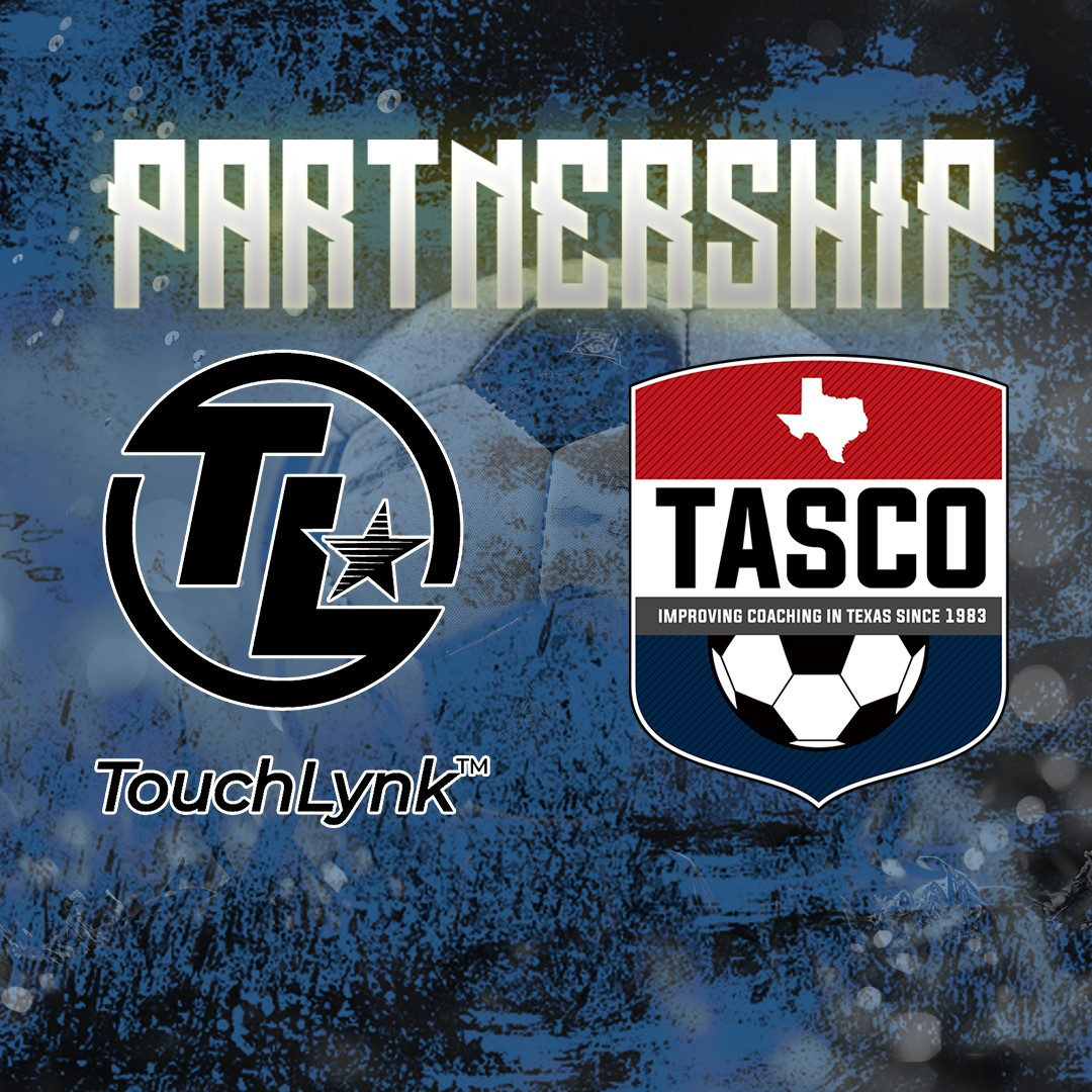 Texas Association of Soccer Coaches (TASCO) Forms Strategic Partnership with TouchLynk™